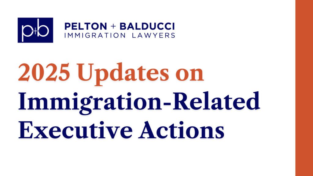 Immigration-Related Executive Actions - New Orleans Immigration Lawyers - Pelton Balducci