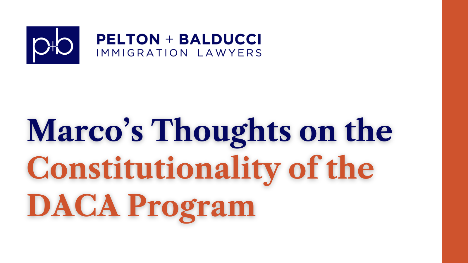 Constitutionality of the DACA Program - New Orleans Immigration Lawyers - Pelton Balducci