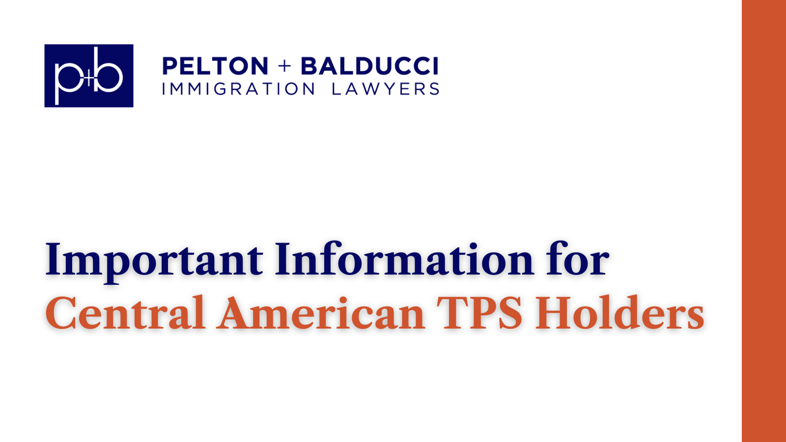 Important Information for Central American TPS Holders - New Orleans Immigration Lawyers - Pelton Balducci