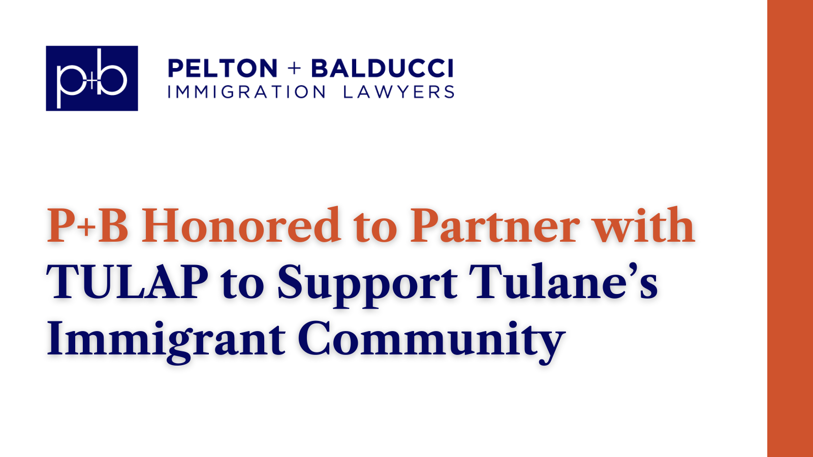 P+B Honored to Partner with TULAP to Support Tulane’s Immigrant Community