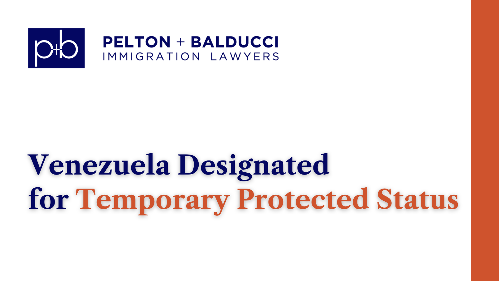 Venezuela Designated for Temporary Protected Status - New Orleans Immigration Lawyers - Pelton Balducci