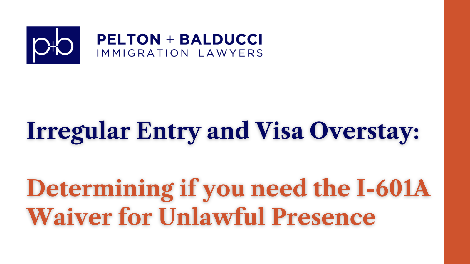 Visa Overstay I-601A Waiver for Unlawful Presence - all eligible Haitians present in the United States encouraged to apply - New Orleans Immigration Lawyers - Pelton Balducci