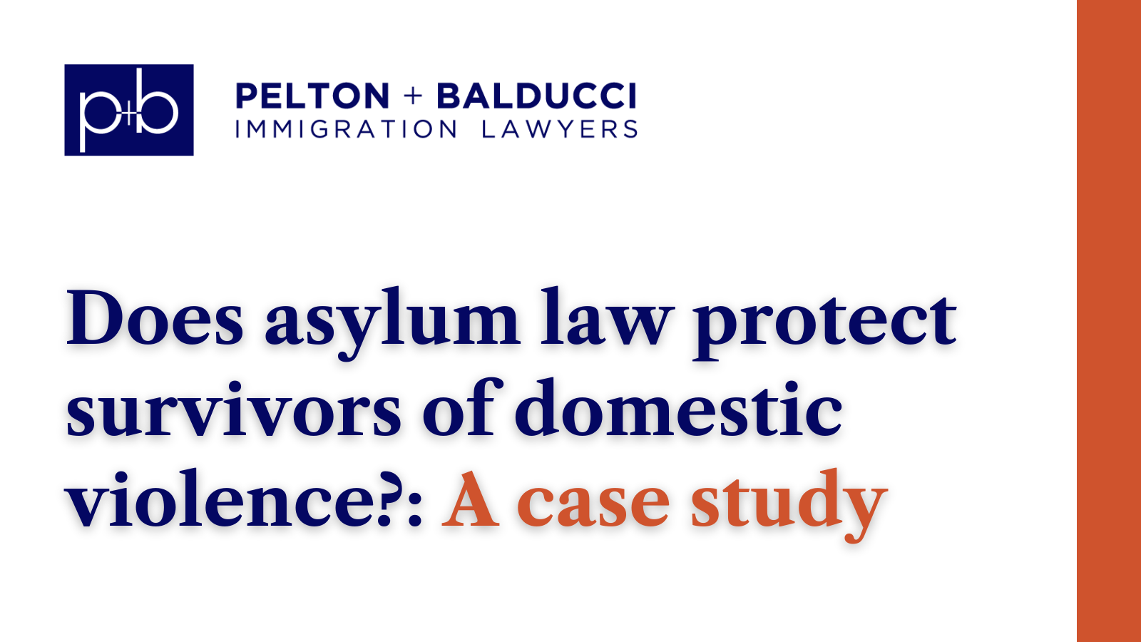 Does asylum law protect survivors of domestic violence - New Orleans Immigration Lawyers - Pelton Balducci