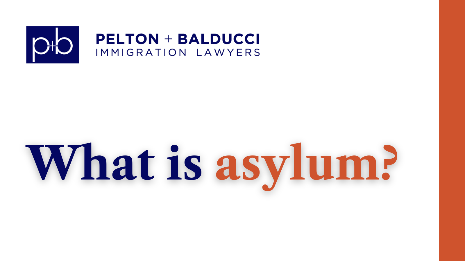 What is asylum - New Orleans Immigration Lawyers - Pelton Balducci