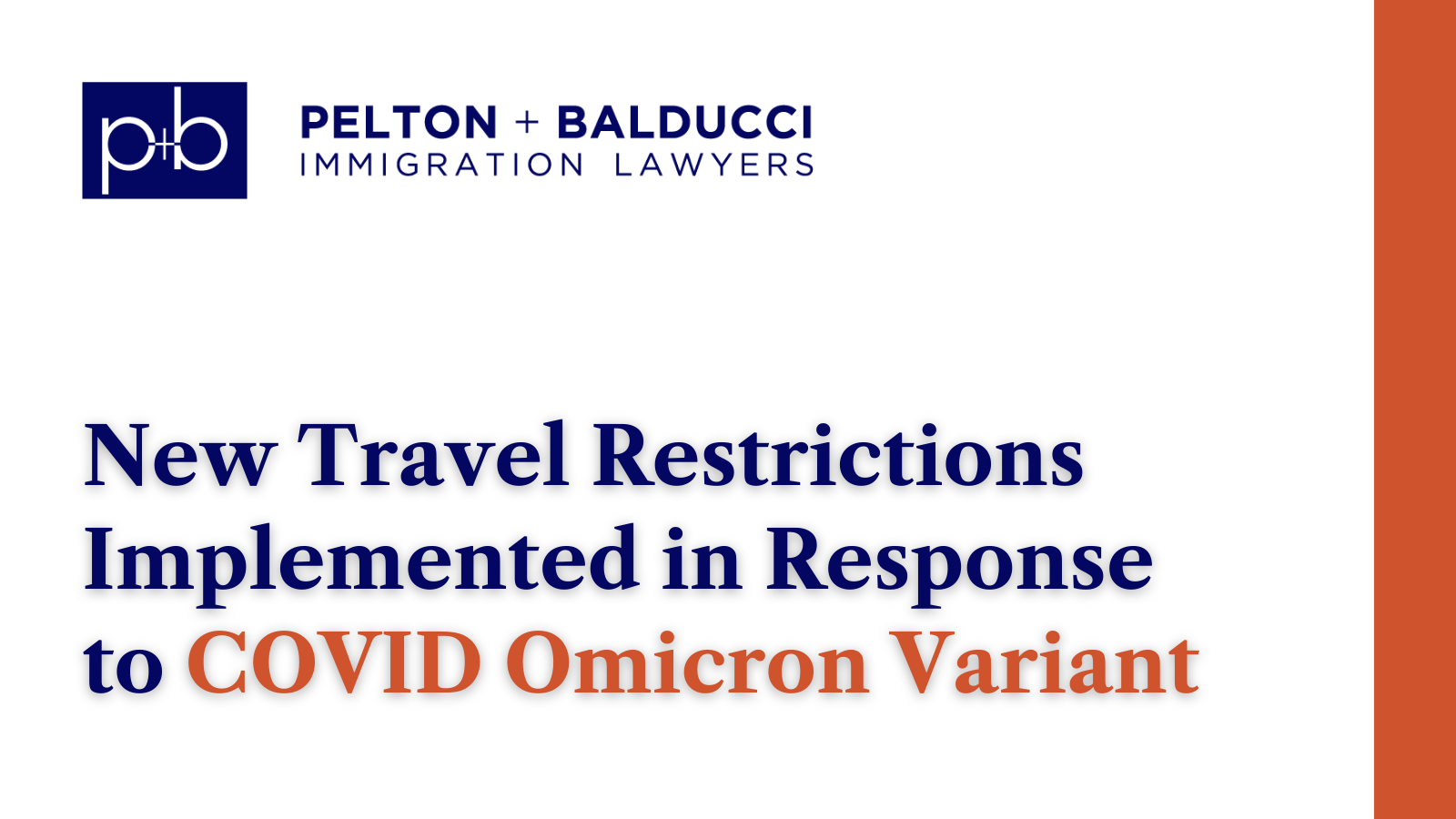 Travel Restrictions Implemented in Response to COVID Omicron Variant - New Orleans Immigration Lawyers - Pelton Balducci