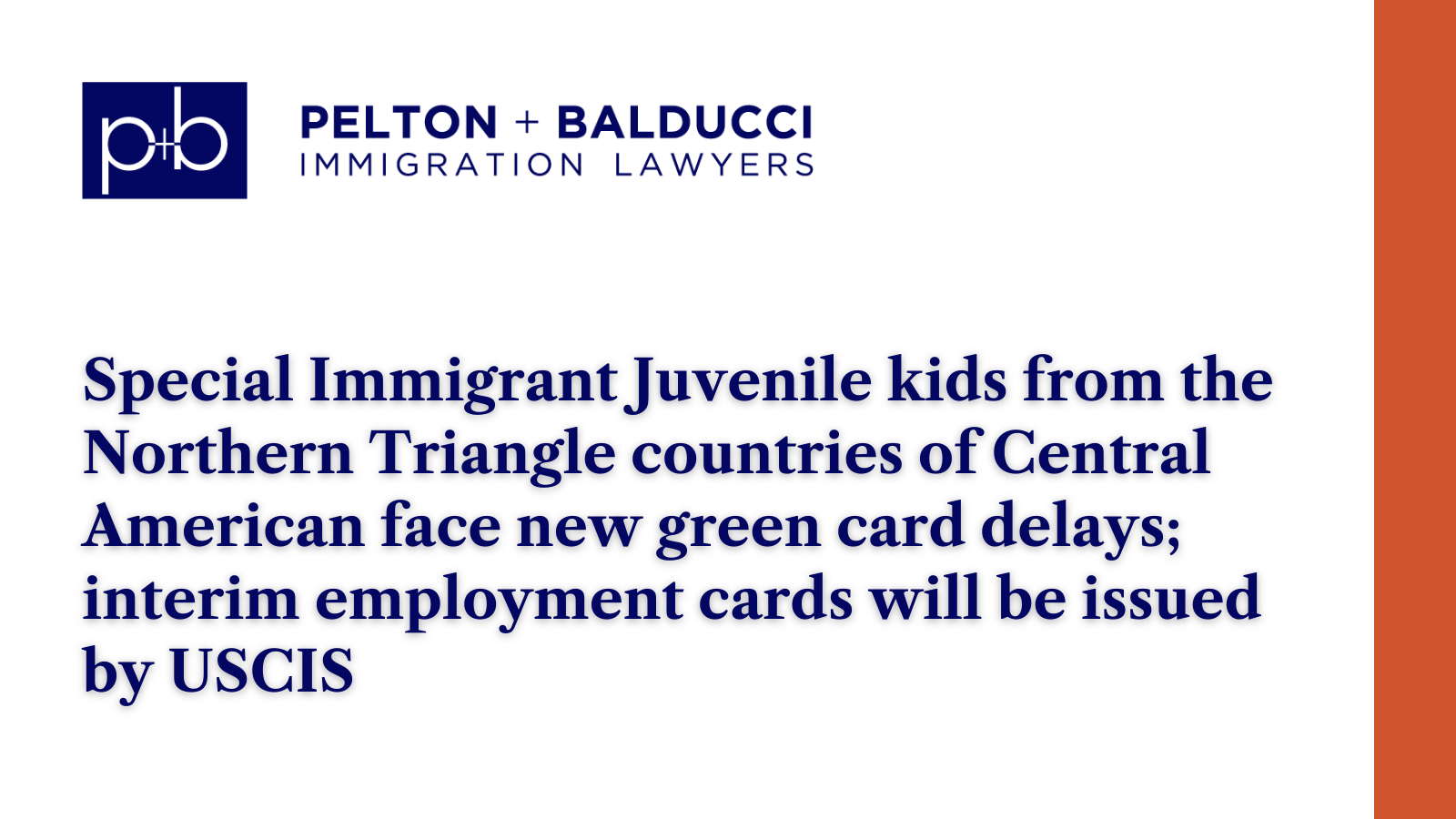 Central American face new green card delays - New Orleans Immigration Lawyers - Pelton Balducci
