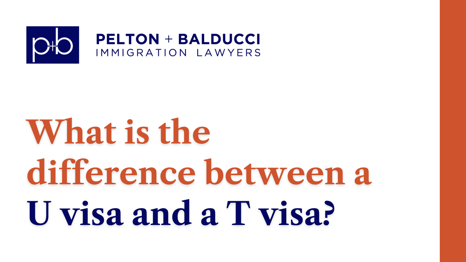 What is the difference between a U visa and a T visa - New Orleans Immigration Lawyers - Pelton Balducci