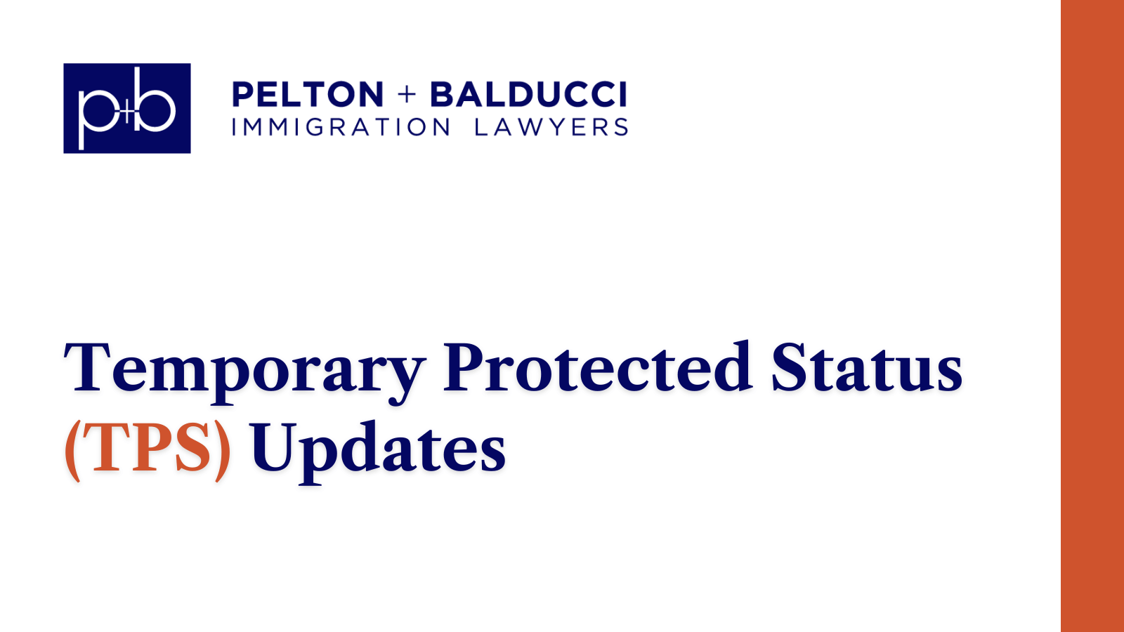 Temporary Protected Status (TPS) Updates - New Orleans Immigration Lawyers - Pelton Balducci