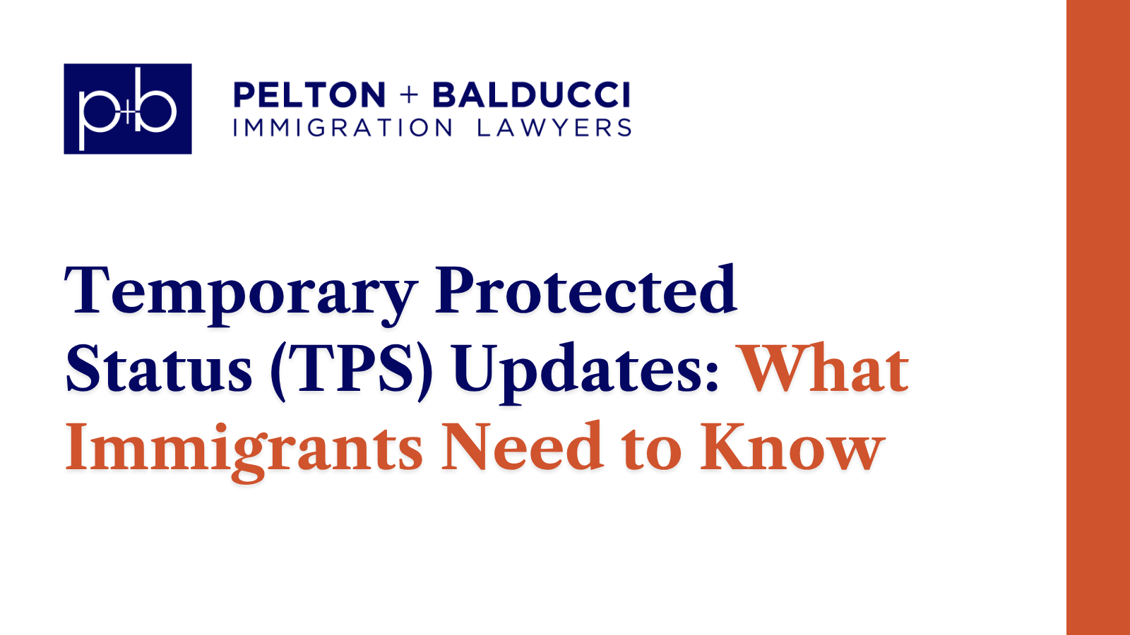 Temporary Protected Status (TPS) Updates What Immigrants Need to Know