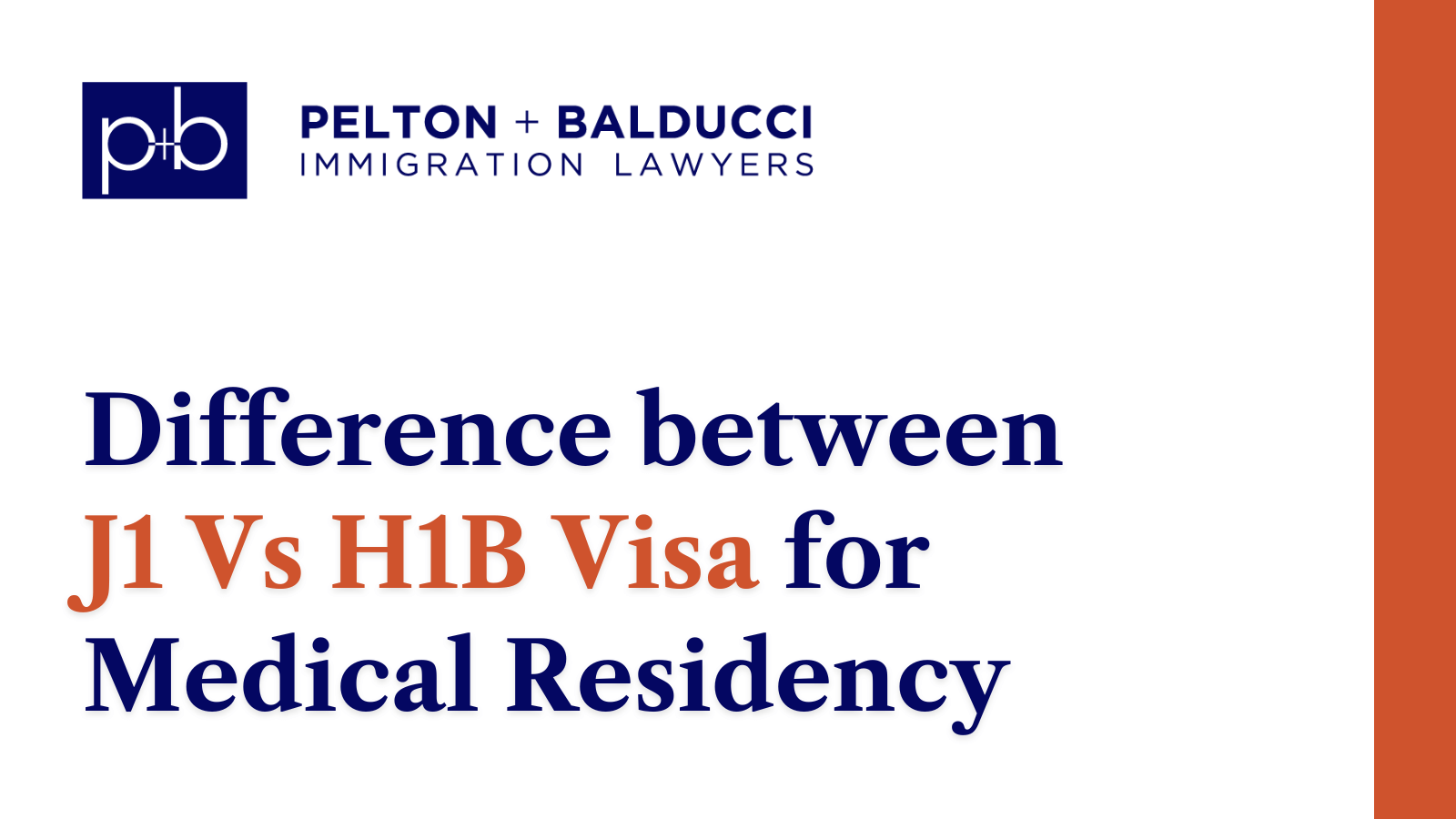 Difference between J1 Vs H1B Visa for Medical Residency - New Orleans Immigration Lawyers - Pelton Balducci