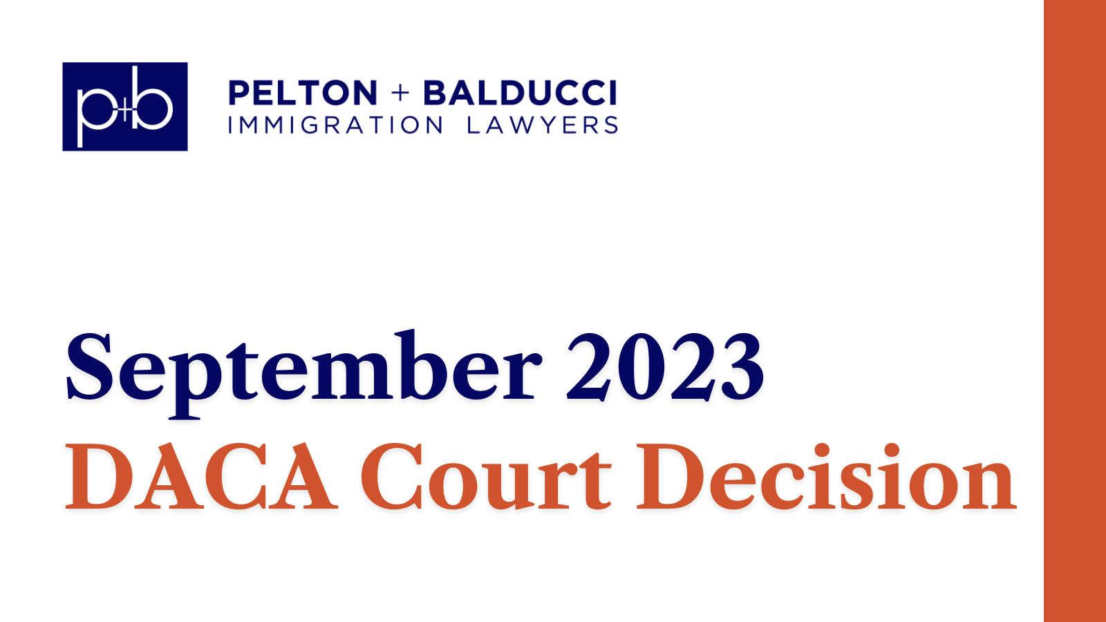 September 2023 DACA Court Decision - New Orleans Immigration Lawyers - Pelton Balducci