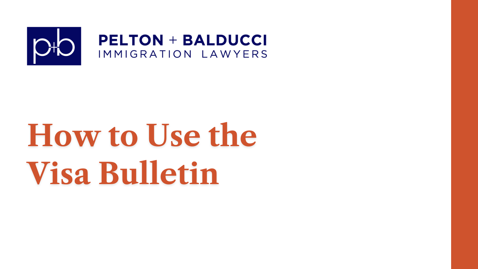 How to Use the Visa Bulletin - New Orleans Immigration Lawyers - Pelton Balducci